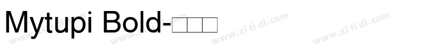 Mytupi Bold字体转换